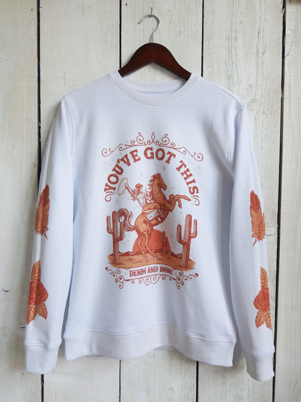 You've Got This Cowgirl Rodeo Sweatshirt